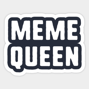 Meme Queen Sticker
